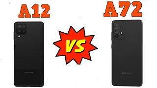 Galaxy A12 vs Galaxy A72 - Which is Better