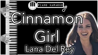 Cinnamon Girl - Lana Del Rey - Piano Karaoke Instrumental
