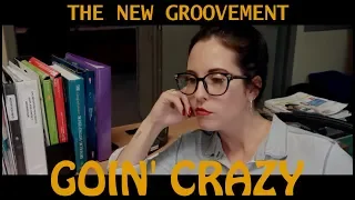 Goin' Crazy - The New Groovement