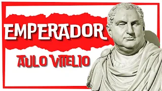 Emperor Vitellius | The year of the four emperors