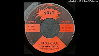 The Four Shells - Reputation - 1966 Group Soul - Volt B-Side