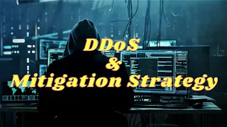 DDoS Attacks & Mitigation Strategy