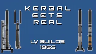 Kerbal Gets Real | Build Episode 9 | LV Builds 1965 | KSP RSS/RO/RP1