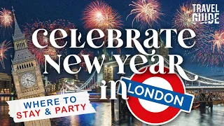 New Year's Eve in London: The Top 10 Places to Stay & Party