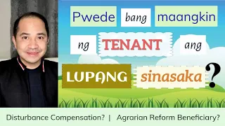 FARM TENANT, TENANT FARMER OR AGRICULTURAL TENANT | RIGHTS UNDER AGRARIAN REFORM & TENANCY LAWS