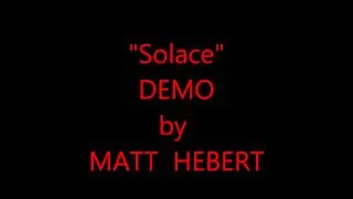 Matt Hebert - Solace