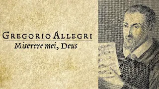 Gregorio Allegri ❧ Miserere mei, Deus