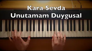 Kara Sevda - Unutamam Duygusal Piano Tutorial | Toygar Işıklı Dizi Müziği