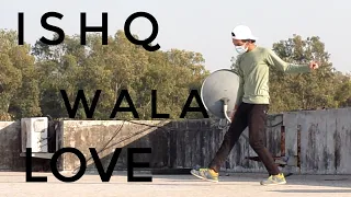 Dance Cover On Ishq Wala Love! - By Ayush Gupta