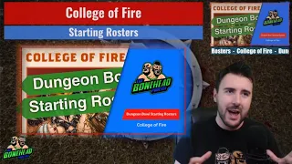 College of Fire - Dungeon Bowl Starting Rosters (Bonehead Podcast)