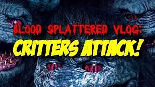 Critters Attack! (2019) - Blood Splattered Vlog (Horror Movie Review)