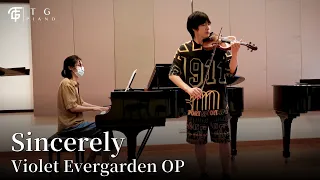 Violet Evergarden OP「Sincerely」- TRUE 【Piano+Violin Cover】