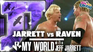 My World #103: Jarrett vs Raven