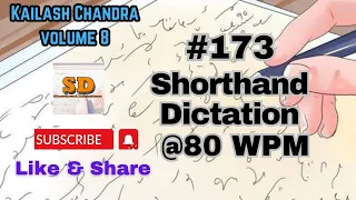 #173 | @80 wpm | Shorthand Dictation | Kailash Chandra | 840 words | Volume 8