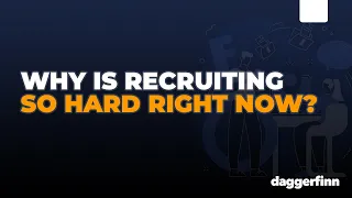 Why Is Recruiting So Hard Right Now? (3 Insights From Executive Search & Headhunting Leaders)