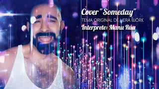 Hera Björk - Cover Someday - Manu Rúa
