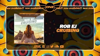 DNZF1690 // ROB EJ - CRUISING (Official Video DNZ Records)