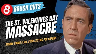 The St. Valentine's Day Massacre (1967) Rough Cuts #eleventy8