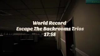 Escape the Backrooms Trio Speedrun WR 17:58