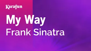 My Way - Frank Sinatra | Karaoke Version | KaraFun