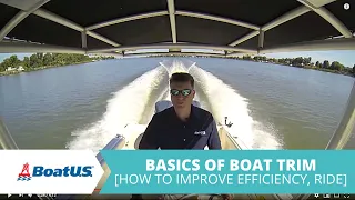 How To Trim Your Boat (Basics Of Boat Trim) | BoatUS
