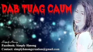 Dab Tuag Caum | Hmong Ghost Story