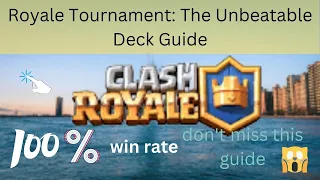 🏆Master the Royale Tournament: 🔥The Unbeatable Deck Guide🔥