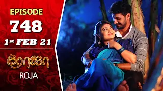 ROJA Serial | Episode 748 | 1st Feb 2021 | Priyanka | SibbuSuryan | SunTV Serial | Saregama TVShows