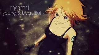 [One Piece AMV] - YOUNG & BEAUTIFUL | Nami