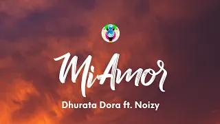 Dhurata Dora ft. Noizy - Mi Amor (Lyrics/Teksti)