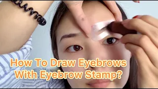 Omg!Perfect Eyebrow In Seconds!  How To Use Eyebrow Stamp Kit?