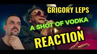 GRIGORY LEPS Григорий Лепс — Рюмка водки (2021) a shot of vodka REACTION