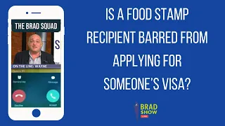 Is A Food Stamp Recipient Barred From Applying For Someone’s Visa?