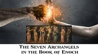 The Seven Archangels in the Book of Enoch: 7 Eyes and Spirits of God