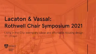 Lacaton & Vassal: Rothwell Chair Symposium 2021 (Session 1)