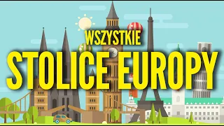 STOLICE WSZYSTKICH PAŃSTW EUROPY 🌍„Stolice Świata” Ep. 01. Kraje Europy, ich flagi i stolice