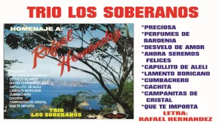 ♥ⓛⓞⓥⓔ♥☜ TRIO LOS SOBERANOS♥ⓛⓞⓥⓔ♥☜  HOMENAJE A  RAFAEL HERNANDEZ★•.•´¯`•.•★