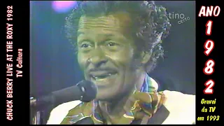 CHUCK BERRY: Live at the Roxy 1982 (partic. Tina Turner e  Ingrid Berry) - TV Cultura 1993