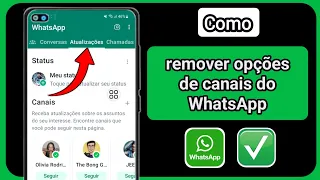 Como remover opções de canais do WhatsApp |  Opção de exclusão de canais do WhatsApp (atualização)