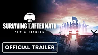 Surviving the Aftermath: New Alliances - Official Announcement Trailer