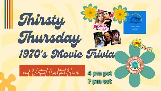 Thirsty Thursday Trivia.- 1970's Movies  - $20 GIFT CARD NIGHT!