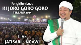 🔴 LIVE PENGAJIAN LUCU ||  KI JOKO GORO GORO TERBARU 2024 || DI CAMPURASRI JATISARI NGAWI