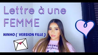 Ninho - Lettre à une femme ( Version Fille )