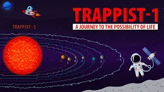 TRAPPIST-1: A Journey to the Possibility of Life