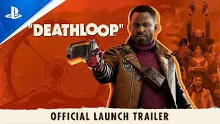 Deathloop - Launch Trailer | PS5