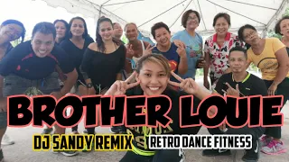 BROTHER LOUIE | DJ SANDY REMIX | RETRO DANCE FITNESS