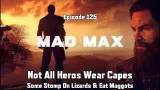 Mad Max Episode 125