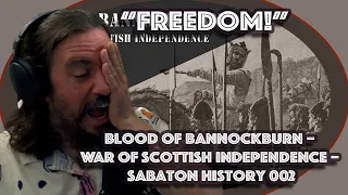 *FREEDOM!* Blood of Bannockburn – War of Scottish Independence – Sabaton History 002