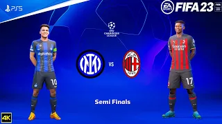 FIFA 23 - Inter Vs Milan - UEFA Champions League 22/23 | Semi Final | PS5™ [4K60 ]