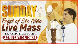 SUNDAY FILIPINO MASS TODAY LIVE II FEAST OF STO. NIÑO II JANUARY 21, 2024 II FR. JOSEPH FIDEL ROURA